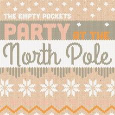 Party at the North Pole mp3 Album by The Empty Pockets