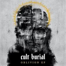 Oblivion EP mp3 Album by Cult Burial
