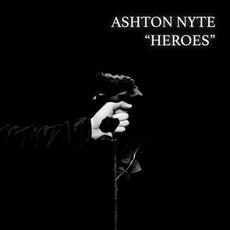 Heroes mp3 Single by Ashton Nyte