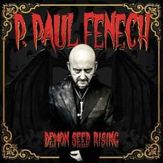 Demon Seed Rising mp3 Album by P. Paul Fenech