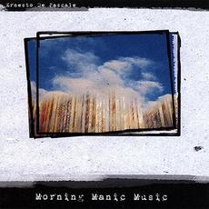 Morning Manic Music mp3 Album by Ernesto De Pascale