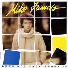 Let's Not Talk About It (Re-issue) mp3 Album by Mike Francis