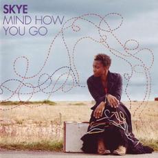 Mind How You Go mp3 Album by Skye