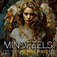 We Will Make It mp3 Single by Mindfeels