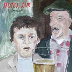 The Bitter Cup mp3 Album by Hotel Lux