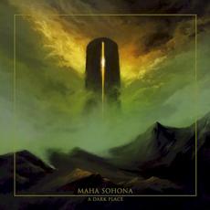 A Dark Place mp3 Album by Maha Sohona