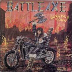 Burn This Town mp3 Album by Battleaxe