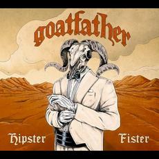 Hipster Fister mp3 Album by Goatfather