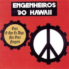 Ouça o que eu digo: não ouça ninguém mp3 Album by Engenheiros Do Hawaii