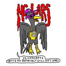 22 Concepts (But a Hit Definitely Still Ain't One) mp3 Artist Compilation by MC Lars
