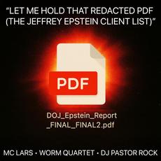Let Me Hold That Redacted PDF (The Jeffrey Epstein Client List) mp3 Single by MC Lars