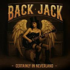 Certainly In Neverland mp3 Album by Back Jack
