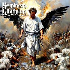 A Darker World mp3 Album by Hominem Libithium