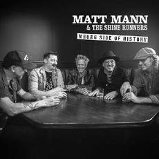 Wrong Side Of History mp3 Album by Matt Mann & The Shine Runners