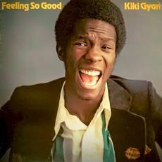 Feeling So Good mp3 Album by Kiki Gyan