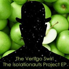 The Isolationauts Project mp3 Album by The Vertigo Swirl