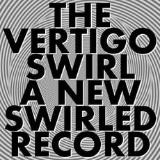 A New Swirled Record mp3 Album by The Vertigo Swirl