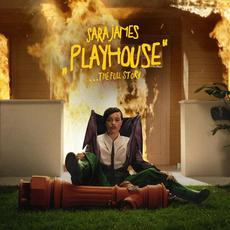 Playhouse ...The Full Story mp3 Album by Sara James
