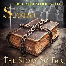 The Story So Far mp3 Artist Compilation by Stuckfish