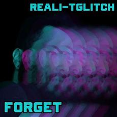 Forget mp3 Single by Reali-tGlitch