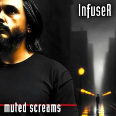 Muted Screams mp3 Single by InfuseR