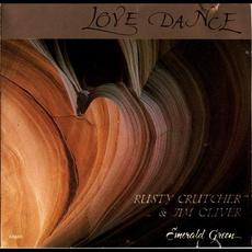 Love Dance mp3 Album by Rusty Crutcher & Jim Oliver