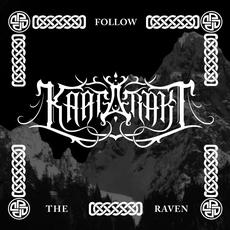 Follow The Raven mp3 Album by Kaatarakt