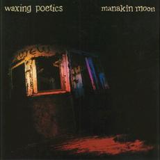 Manakin Moon mp3 Album by Waxing Poetics
