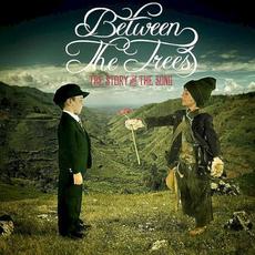 The Story and the Song mp3 Album by Between The Trees