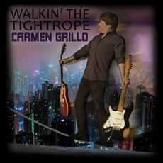 Walkin' The Tightrope mp3 Album by Carmen Grillo