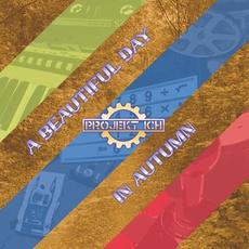 A Beautiful Day In Autumn mp3 Album by Projekt Ich