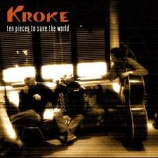 Ten Pieces to Save the World mp3 Album by Kroke