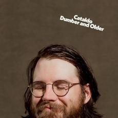 Dumber and Older mp3 Album by Cataldo