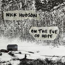On The Eve Of Hope mp3 Album by Nick Hudson