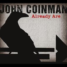 Already Are mp3 Album by John Coinman