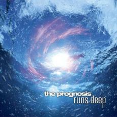 Runs Deep mp3 Album by The Prognosis