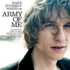Make Yourself Naked mp3 Album by Army of Me