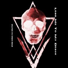 Lead Me To My Death mp3 Album by Stone Wired