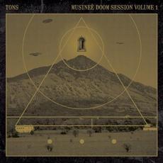 Musineè Doom session, volume 1 mp3 Album by Tons