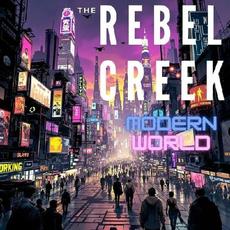 Modern World mp3 Album by The Rebel Creek