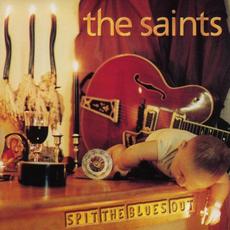 Spit the Blues Out mp3 Album by The Saints