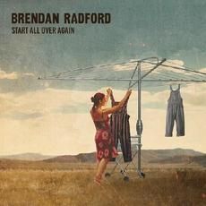 Start All Over Again mp3 Album by Brendan Radford