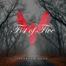 Sparrow Road mp3 Album by Fist of Five