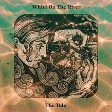 Whirl on the River mp3 Album by The Tide (2)