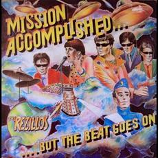 Mission Accomplished... But The Beat Goes On mp3 Album by The Rezillos