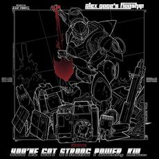 You've Got Strong Power, Kid mp3 Album by Alex Gage's Flagship