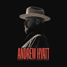 Andrew Hyatt And The Ten Year War mp3 Album by Andrew Hyatt