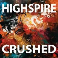 Crushed mp3 Album by Highspire