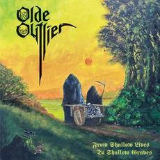 From Shallow Lives To Shallow Graves mp3 Album by Olde Outlier
