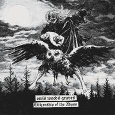 Citizenship of the Abyss mp3 Album by Owls Woods Graves